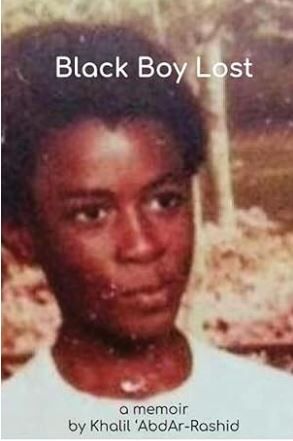 Black Boy Lost, a book written by Khalil Abdar-Rashid